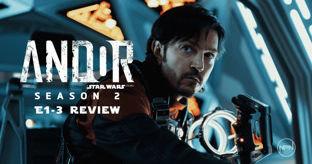Andor Season 2, Eps 1-3, featuring Diego Luna as Cassian Andor