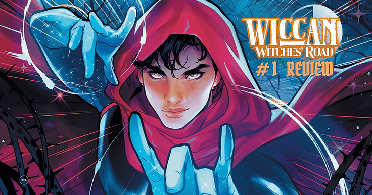Wiccan in his red cloak and blue costume looking ahead. His hands are glowing blue. The text reads Wiccan: Witches’ Road #1 Review