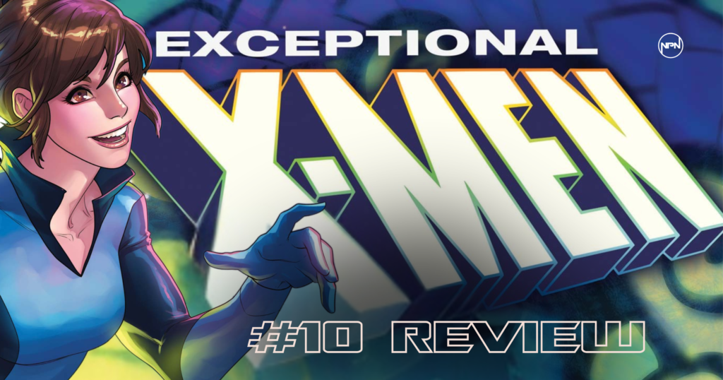 Kitty Pryde next to text reading "Exceptional X-Men #10 Review'