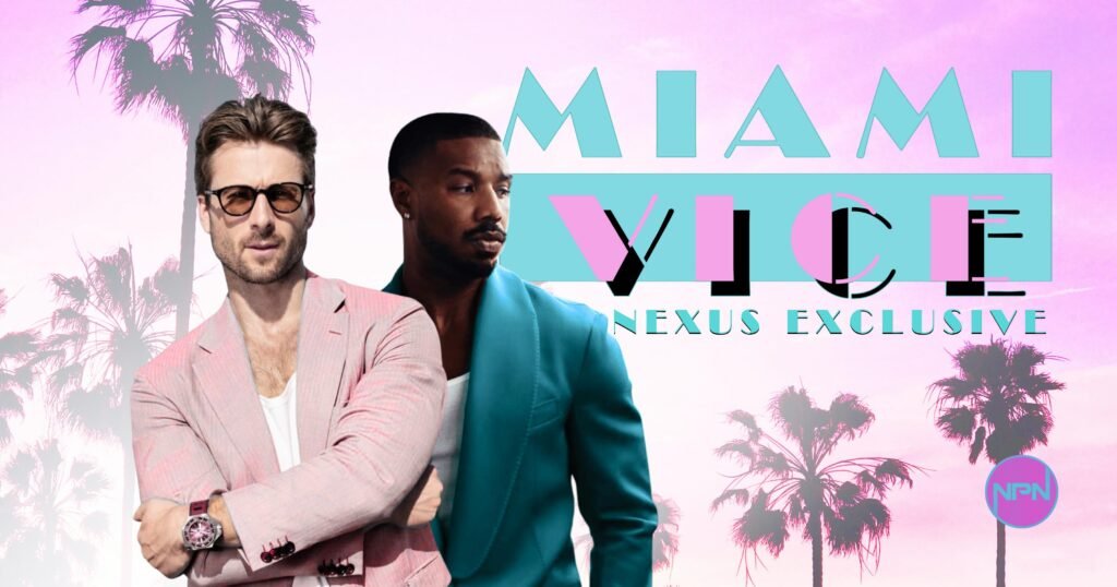 Glen Powell in a pink suit crossing his arms. Michael B. Jordan is behind him in a blue suit. The text reads Miami Vice Nexus Exclusive.