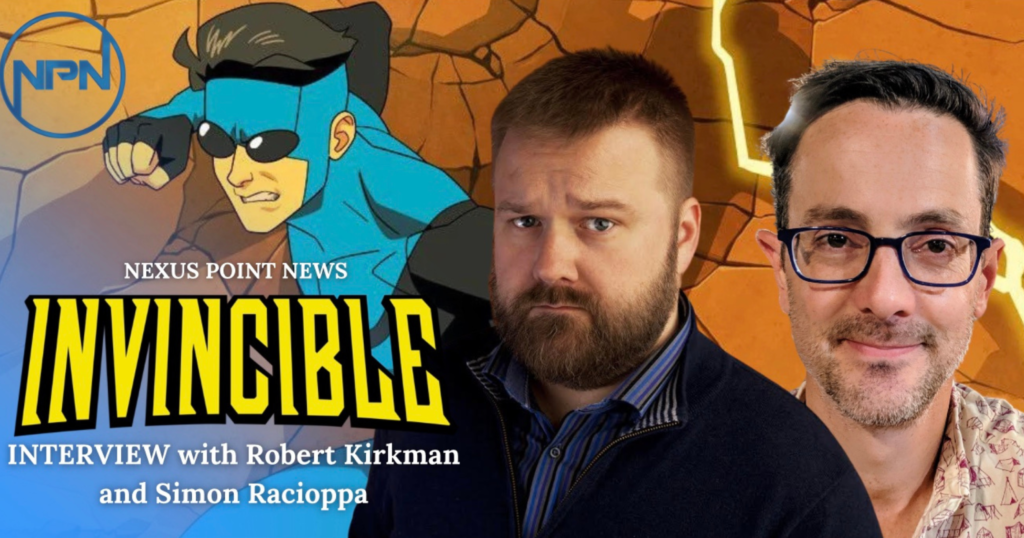 Invincible' Creators Robert Kirkman And Simon Racioppa
