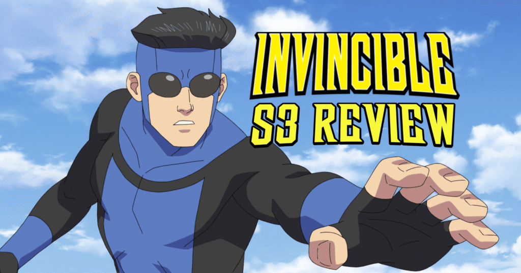 Invincible still with the text: Invincible S3 Review