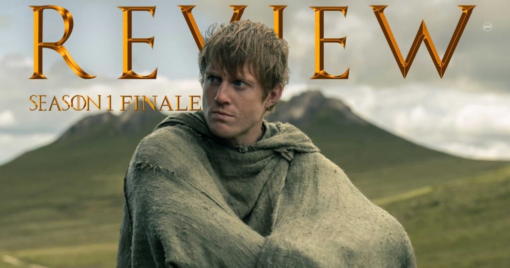 Peter Claffey as Ser Duncan the Tall sitting in front of rolling green hills, looking pensive. Behind him are the words "REVIEW Season Finale"
