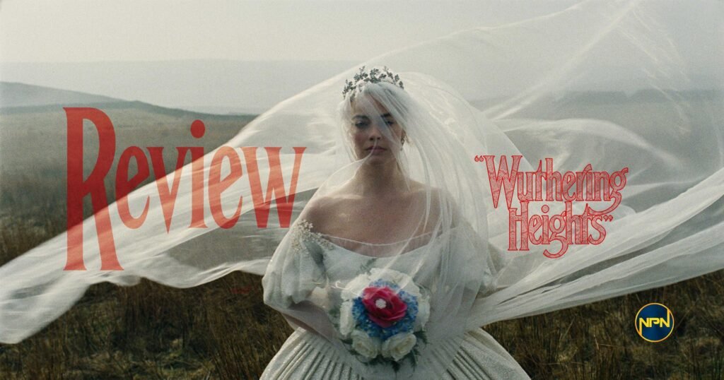 Margot Robbie wearing a wedding dress and holding a bouquet outdoors. Text reads "Review Wuthering Heights"